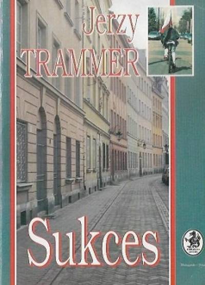 Jerzy Trammer - Sukces