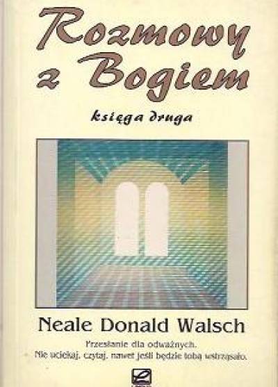 Neale Donald Walsch - Rozmowy z Bogiem. Księga druga