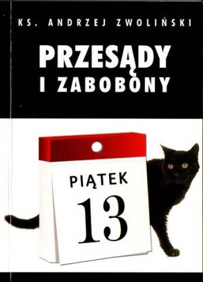 ks. Andrzej Zwoliński - Przesądy i zabobony