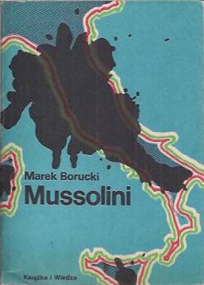 Marek Borucki - Mussolini