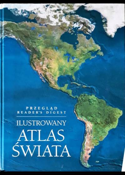 Ilustrowany atlas świata (Readers` Digest)