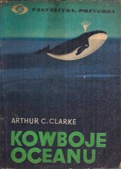 Arthur C. Clarke - Kowboje oceanu