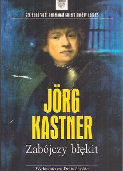 Jorg Kastner - Zabójczy błękit