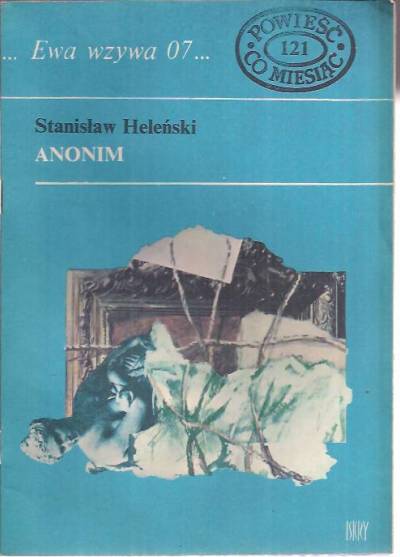 Stanisław Heleński - Anonim (Ewa wzywa 07...)