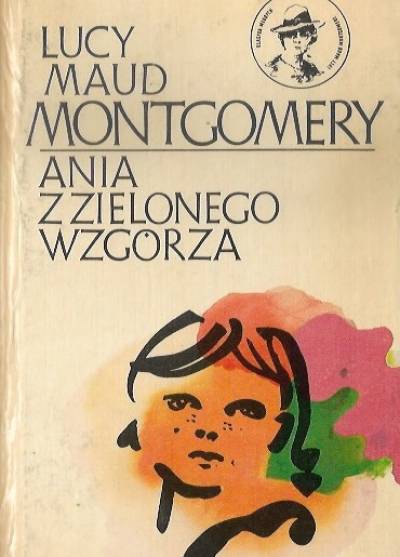 Lucy Maud Montgomery - Ania z Zielonego Wzgórza