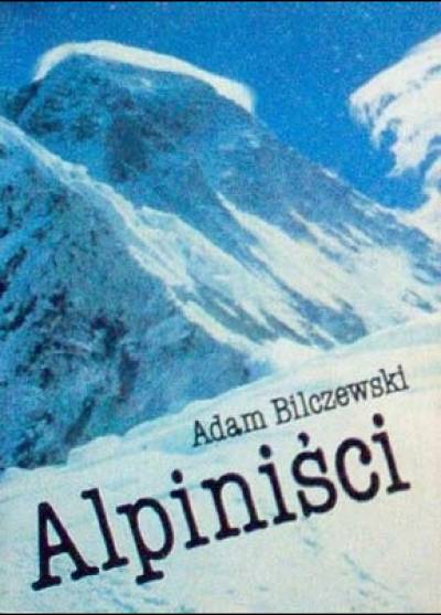 Adam Bilczewski - Alpiniści