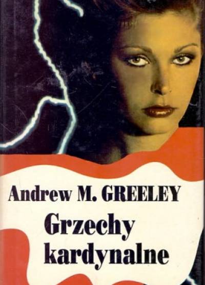 Andrew M. Greeley - Grzechy kardynalne