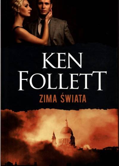 Ken Follett - Zima świata (trylogia Stulecie)