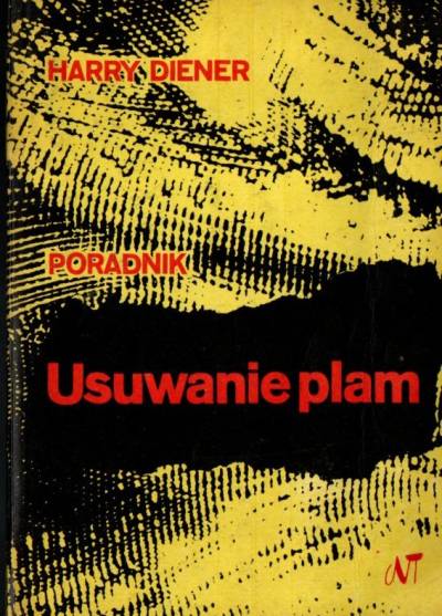 Harry Diener - Usuwanie plam. Poradnik