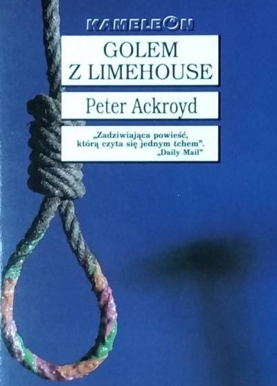 Peter Ackroyd - Golem z Limehouse