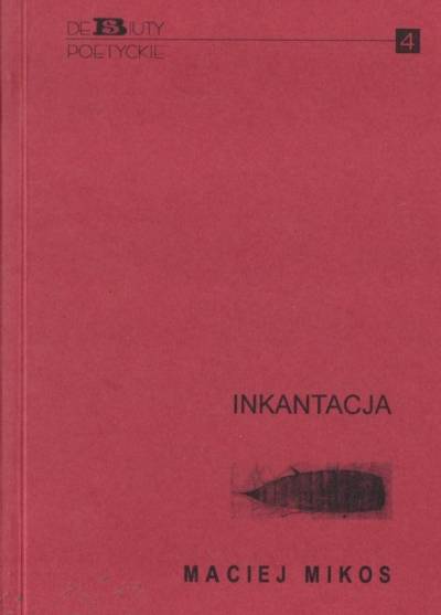 MAciej Mikos - Inkantacja
