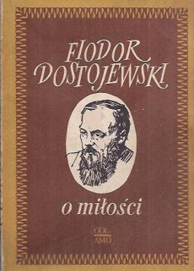 Fiodor Dostojewski - O miłości