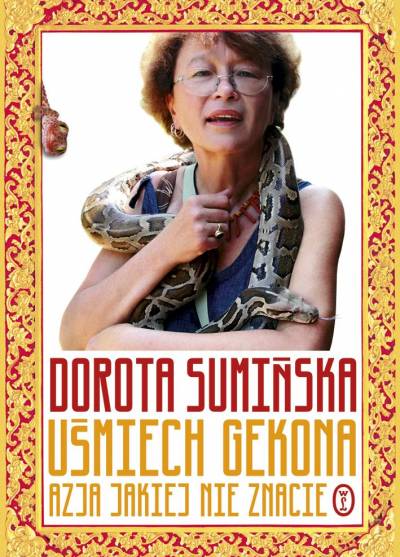 Dorota Sumińska - Uśmiech gekona. Azja jakiej nie znacie