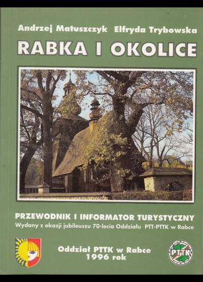 Andrzej Matuszczyk, Elfryda Trybowska - Rabka i okolice. Przewodnik i informator turystyczny