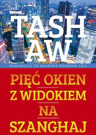 TAsh Aw - Pięć okien z widokiem na Szanghaj