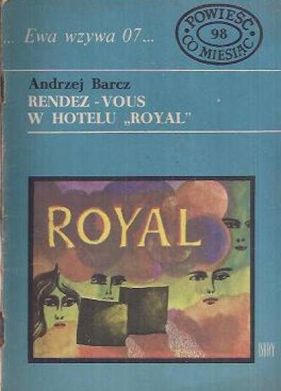 Andrzej Barcz - Rendez-vous w hotelu Royal (Ewa wzywa 07...)
