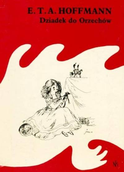 E.T.A. Hoffmann - Dziadek do orzechów