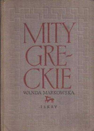 Wanda Markowska - Mity greckie
