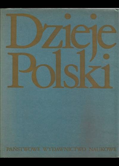 red. J. Topolski - Dzieje Polski