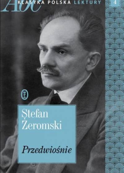 Stefan Żeromski - Przedwiośnie