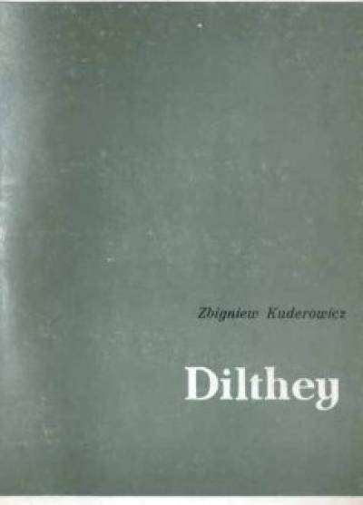 Zbigniew Kuderowicz - Dilthey