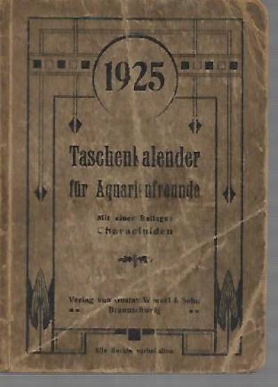 MAx Gunter - Taswchenkalender fur Aquarienkunde 1925