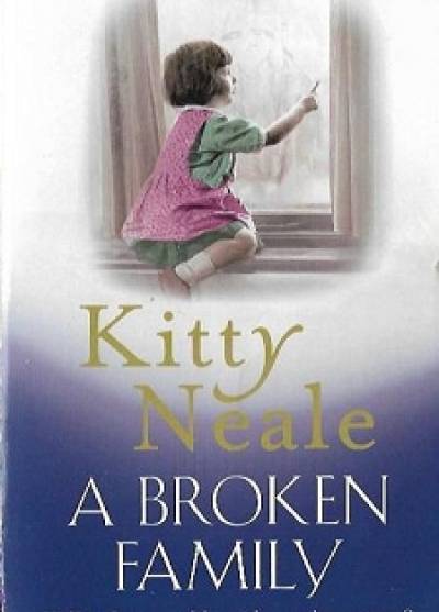 Kitty Neale - A Broken Family