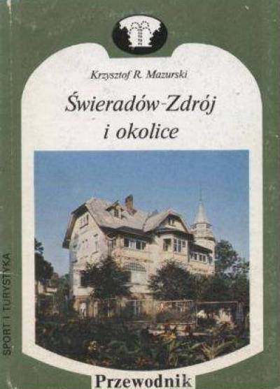 K.R. Mazurski - Świeradów Zdrój i okolice